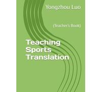 Teaching Sports Translation: (Teacher’s Book)