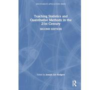Teaching Statistics and Quantitative Methods in the 21st Century