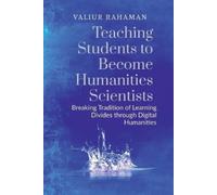 Teaching Students to Become Humanities Scientists (Tascabile)