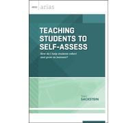 Teaching Students to Self-Assess: How Do I Help Students Reflect and Grow ...