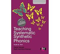 Teaching Systematic Synthetic Phonics: Audit and Test
