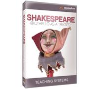 Teaching Systems Shakespeare - Module 8: Othello As a Tragedy