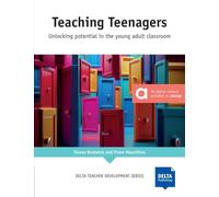 Teaching Teenagers: Unlocking potential in the young adult classroom