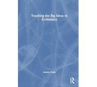 Teaching the Big Ideas in Economics