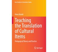 Teaching the Translation of Cultural Items: Pedagogical Theory and Practice