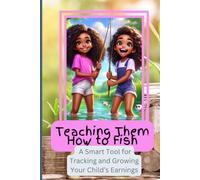 Teaching Them How to Fish: Give Her the Skills to Succeed: Helping Business Families Track Hours & Payments for Roth IRA Contributions