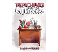Teaching Under the Influence