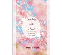 Teaching with Soul: An introduction to Waldorf Education