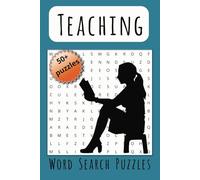 Teaching Word Search Puzzle Book: Word Searches with Easy-to-Read Print about Teaching, Education, School and More 6x9 inches, 110 pages 50+ ... Teachers, Teacher Appreciation, and Free Time