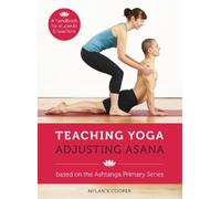 Teaching Yoga, Adjusting Asana (Anello, filo)