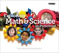 Teaching Young Children Exploring Math and Science in Preschool (Tascabile)