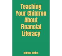 Teaching Your Children About Financial Literacy