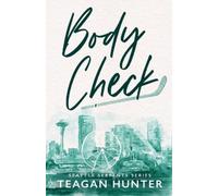 Teagan Hunter Body Check (Tascabile) Seattle Serpents