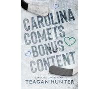 Teagan Hunter Carolina Comets Bonus Content (Tascabile) Carolina Comets