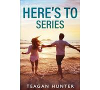 Teagan Hunter Here's To Series (Tascabile)