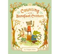 Teagan White Counting with Barefoot Critters (Copertina rigida)