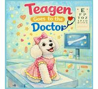 Teagen: Goes to the Doctor: 13
