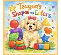 Teagen's: Shapes and Colors
