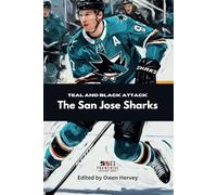 Teal and Black Attack: The San Jose Sharks