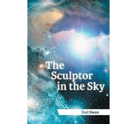 Teal Scott The Sculptor in the Sky (Tascabile)