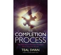 Teal Swan The Completion Process (Tascabile)