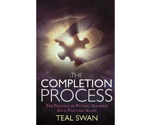 Teal Swan The Completion Process (Tascabile)