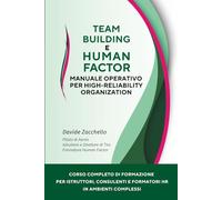 TEAM BUILDING e Human Factor: Manuale Operativo per High-Reliability Organization (HRO)