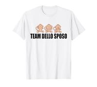 TEAM dello SPOSO Divertente Non Vedo Non Sento Non Parlo Maglietta