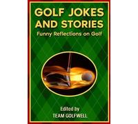 Team Golfwell Golf Jokes and Stories (Tascabile)