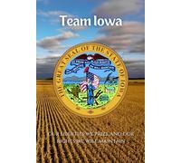 Team Iowa Notebook: A Practical Notebook for Public Service, Planning, and Progress in the Hawkeye State