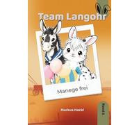Team Langohr: Band 5 - Manege frei