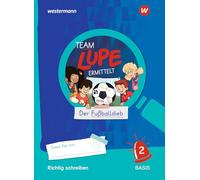 TEAM LUPE ERMITTELT - Übungshefte. Richtig schreiben 2 BASIS