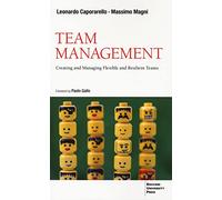 Team management. Come gestire e migliorare il lavoro di squadra