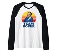Team Roper Funny Stanley Mr. Roper Three's Company Maglia con Maniche Raglan