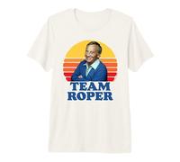 Team Roper Funny Stanley Mr. Roper Three's Company Maglietta Premium