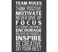 Team Rules: For Employees - Motivational Team Notebook, 120 Pages, 6x9 Lined Journal, Employee Appreciation Gift for Workplace & Coworkers