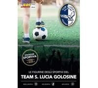 Team S. Lucia Golosine. Album con figurine stampate direttamente sulle pagine