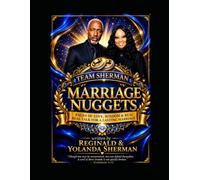 Team Sherman Marriage Nuggets: Building Stronger Marriages One Nugget at a Time