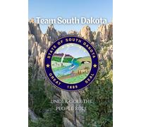 Team South Dakota Notebook: A Practical Notebook for Public Service, Planning, and Progress in the Mount Rushmore State