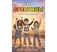 Team Spectrum: A Saint Gabriel Adventure