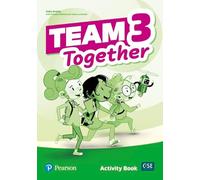 Team together. Activity book. Per le Scuole superiori. Con espansione online (Vol. 3)