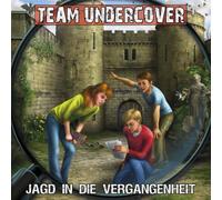 Team Undercover - Team Undercover 08: Jagd in die Vergangenheit