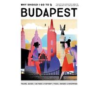 Team WSIGT Why Should I Go To Budapest (Copertina rigida)