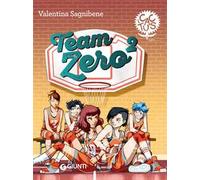 Team zero2. Ediz. ad alta leggibilità