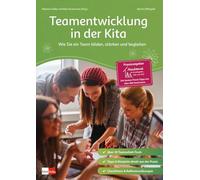 Teamentwicklung in der Kita: Wie Sie ein Team bilden, stärken und begleiten (Praxisratgeber der Akademie für Kindergarten, Kita und Hort): 5