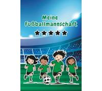 Teamgeist: Das Fußball-Freundebuch für 22 Spieler und 6 Trainer/Betreuer - Grüne Edition: Das perfekte Erinnerungsbuch für junge Fußballstars zum Ausfüllen, Ausmalen und Spaß haben