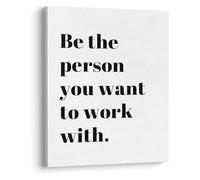 Teamwork & Leadership Poster: Be The Person You Want to Work With, Inspirational Art for Office Environment(Unframed,16x24inch(40x60cm))