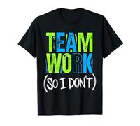 Teamwork So I Don't Anti-Social Employee Jokes |- Maglietta