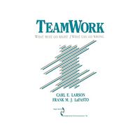 Teamwork: What Must Go Right, What Can Go Wrong