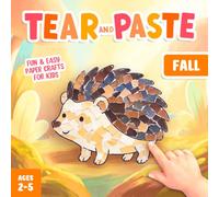 Tear and Paste Fall Crafts for Kids 2-5: A Fun Paper Art Activity Book to Teach Your Toddler Creativity and Fine Motor Skills!